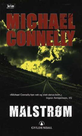 "Malstrøm" av Michael Connelly