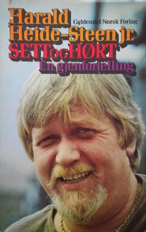 Sett og hørt - en gjenfortelling