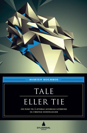 "Tale eller tie" av Morten Holmboe
