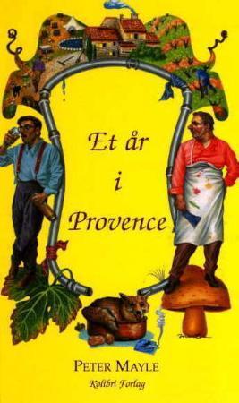 "Et år i Provence" av Peter Mayle