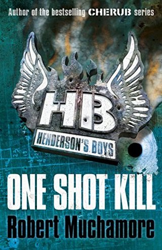 "One Shot Kill (Henderson's Boys)" av Robert Muchamore