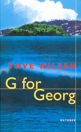 "G for Georg - roman" av Tove Nilsen