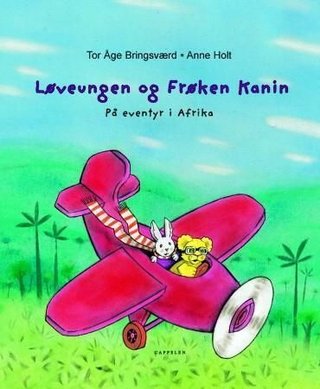 "Løveungen og Frøken Kanin på eventyr i Afrika" av Tor Åge Bringsværd