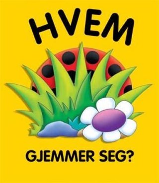 Hvem gjemmer seg?