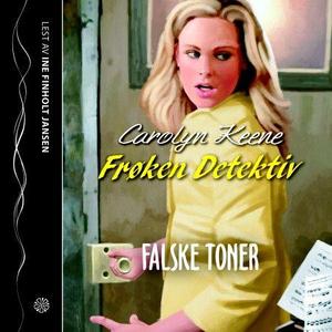 "Frøken Detektiv - falske toner" av Carolyn Keene