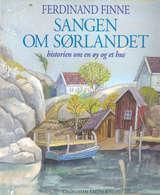 "Sangen om Sørlandet - historien om en øy og et hus" av Ferdinand Finne