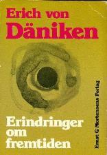 Erindringer om fremtiden - om fortidens uløste gåter