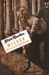 "Wilson, mannen med mansjettknappen" av Stein Riverton