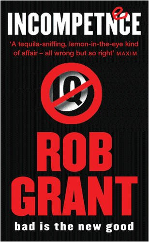"Incompetence (Gollancz S.F.)" av Rob Grant