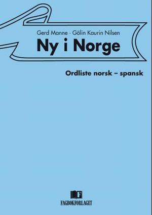 "Ny i Norge - ordliste norsk-spansk" av Gerd Manne
