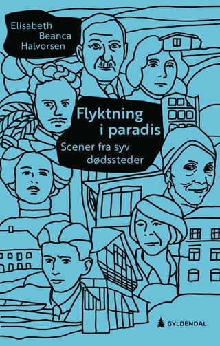 "Flyktning i paradis - scener fra syv dødssteder : prosa" av Elisabeth Beanca Halvorsen