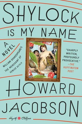 "Shylock Is my name" av Howard Jacobson