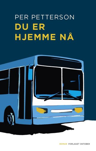 "Du er hjemme nå" av Per Petterson
