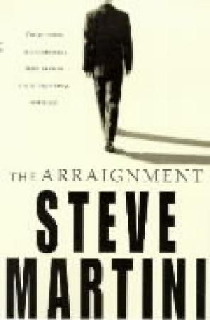 "The arraignment" av Steve Martini