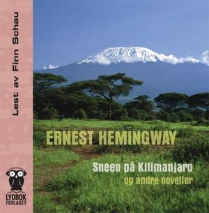 "Sneen på Kilimanjaro og andre noveller" av Ernest Hemingway