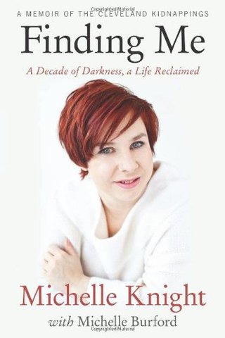 "Finding Me A Decade of Darkness, a Life Reclaimed" av Michelle Knight
