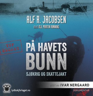 På havets bunn - sjøkrig og skattejakt