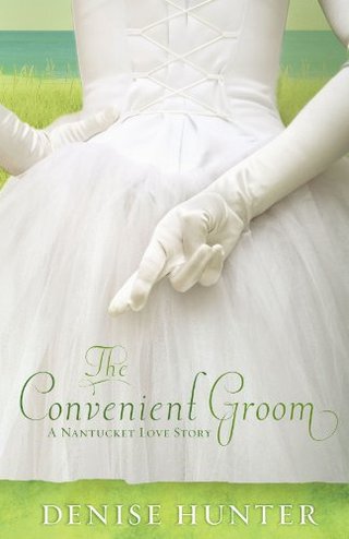 "The Convenient Groom (Nantucket Love Story Series #2)" av Denise Hunter