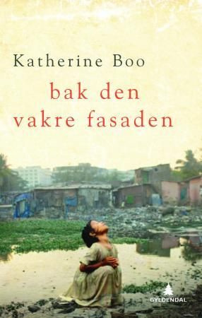Bak den vakre fasaden - liv, død og håp i Mumbais slum