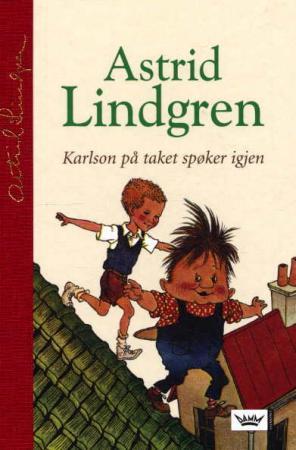 "Karlson på taket spøker igjen" av Astrid Lindgren