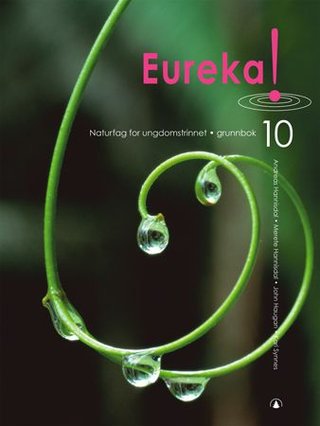 Eureka! 10 - Grunnbok : naturfag for ungdomssteget