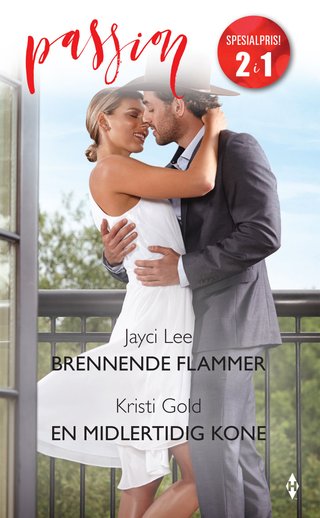 Brennende flammer ; En midlertidig kone
