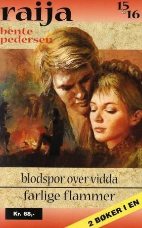 Blodspor over vidda ; Farlige flammer