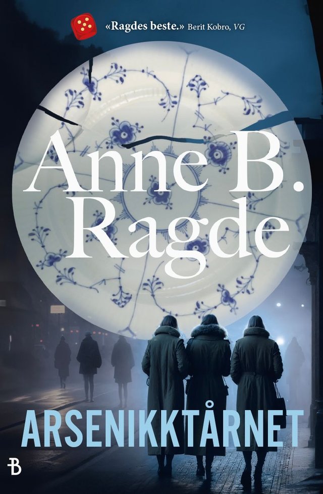 "Arsenikktårnet - roman" av Anne B. Ragde