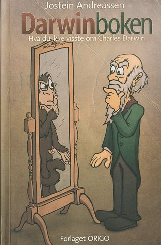 "Darwinboken - Hva du ikke visste om Charles Darwin" av Jostein Andreassen