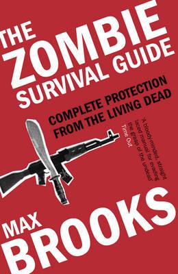 "The Zombie Survival Guide Complete Protection from the Living Dead" av Max Brooks
