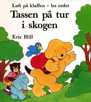 "Tassen på tur i skogen" av Eric Hill