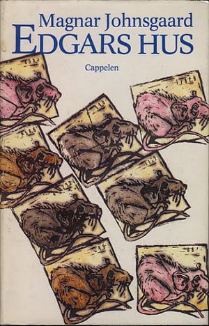 Edgars hus - fra en dyreplagers dagbok