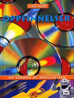 "Oppfinnelser - en verden av opplevelser" av Caroline Bingham