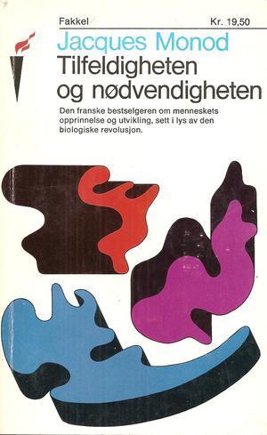 Tilfeldigheten og nødvendigheten - et essay om den moderne biologis naturfilosofi