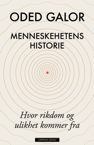 Menneskehetens historie - hvor rikdom og ulikhet kommer fra