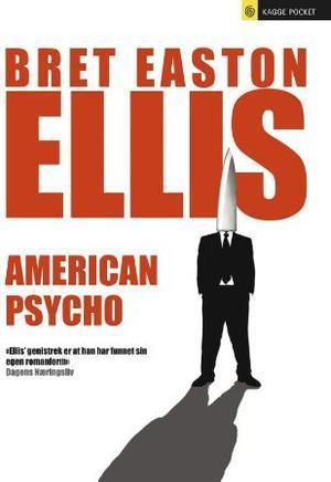 "American psycho" av Bret Easton Ellis