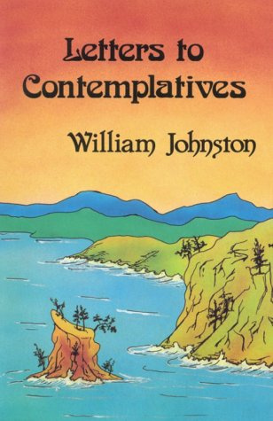 "Letters to Contemplatives Spiritual Book Associates Main Selection" av William Johnson