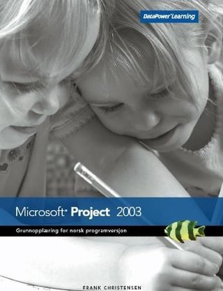 Microsoft Project 2003 - opplæring for norsk programversjon
