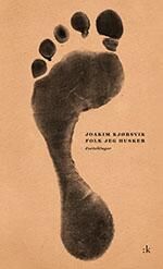 "Folk jeg husker - fortellinger" av Joakim Kjørsvik