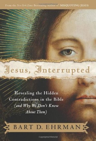 "Jesus, Interrupted Revealing the Hidden Contradictions in the Bible (And Why We Don't Know About Them)" av Bart D. Ehrman