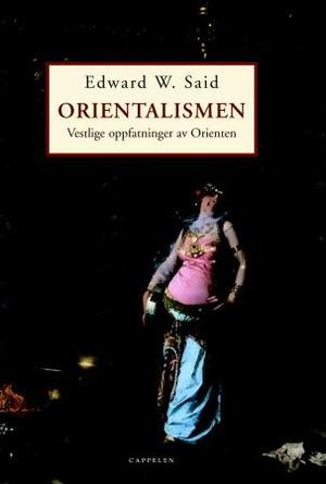 "Orientalismen - vestlige oppfatninger av Orienten" av Edward W. Said