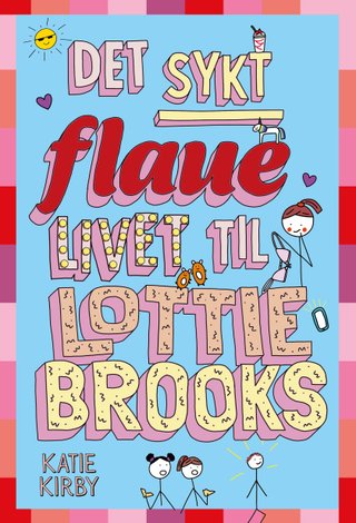 "Det sykt flaue livet til Lottie Brooks" av Katie Kirby