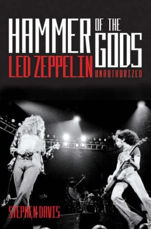 "Hammer of the Gods Led Zeppelin Unauthorised" av Stephen Davis