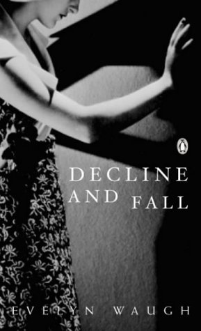 Decline and Fall (Penguin Modern Classics)