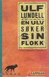 "En ulv søker sin flokk" av Ulf Lundell
