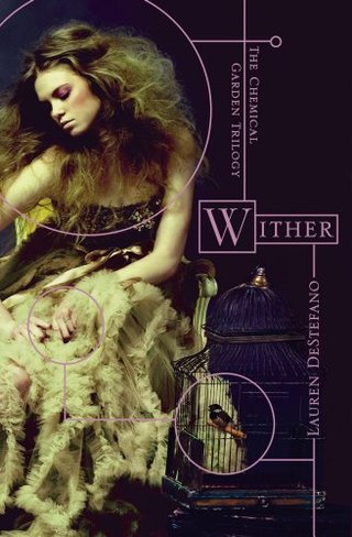 "Wither (Chemical Garden Trilogy)" av Lauren DeStefano
