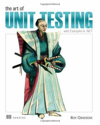 "The Art of Unit Testing with Examples in .NET" av Roy Osherove