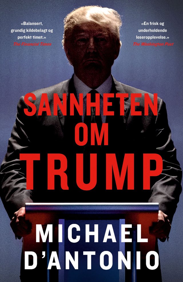 "Sannheten om Trump" av Michael D'Antonio