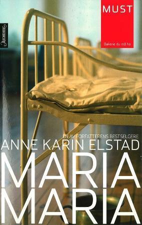 "Maria, Maria" av Anne Karin Elstad