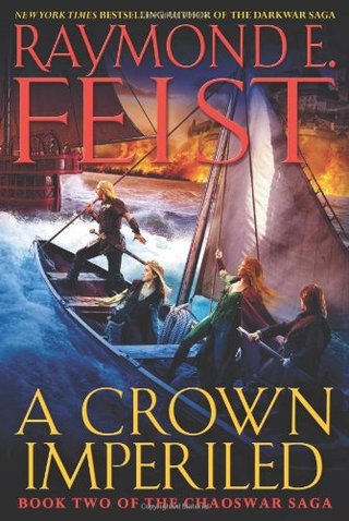 "A Crown Imperiled Book Two of the Chaoswar Saga" av Raymond E. Feist